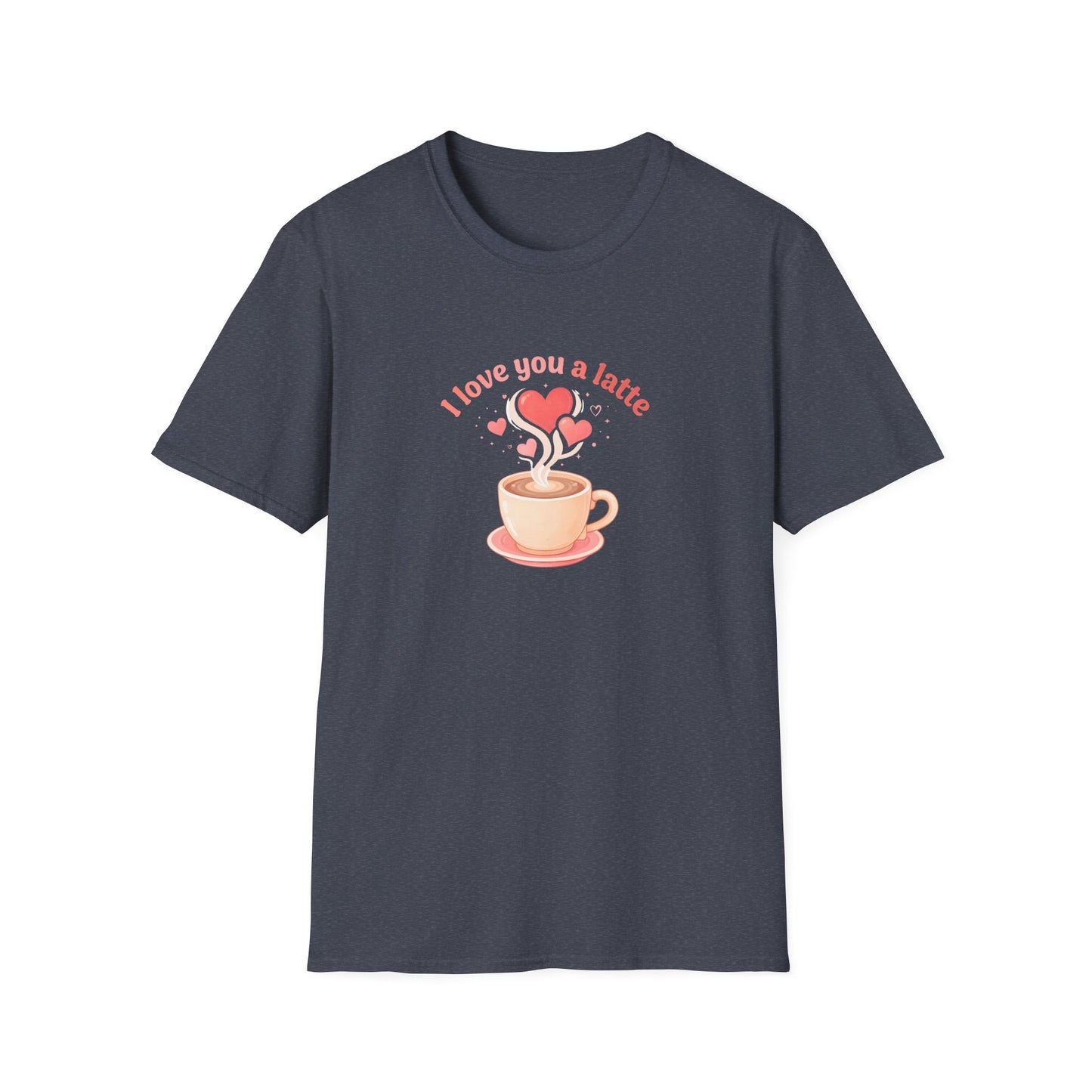 Love You a Latte - T-Shirt