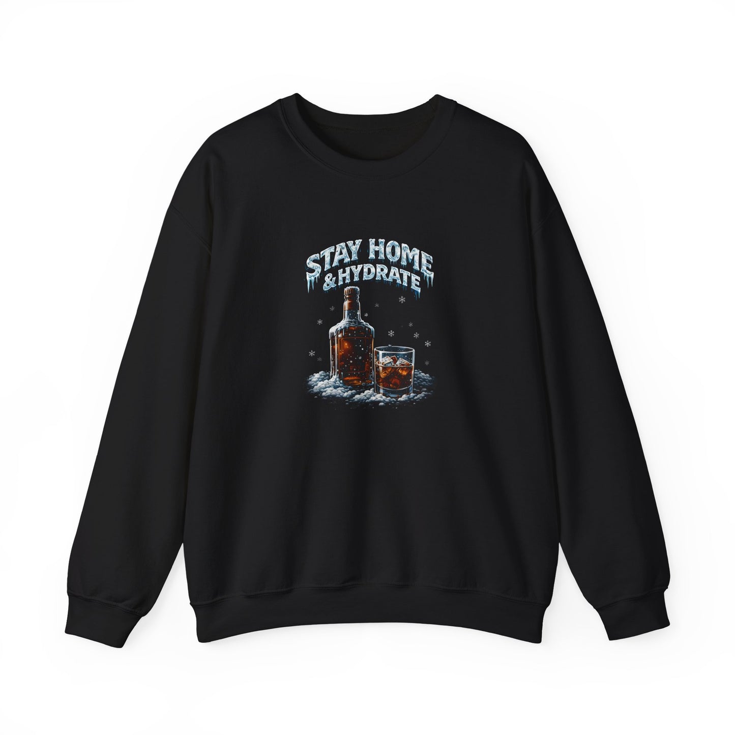 Stay Home & Hydrate - Crewneck Sweatshirt