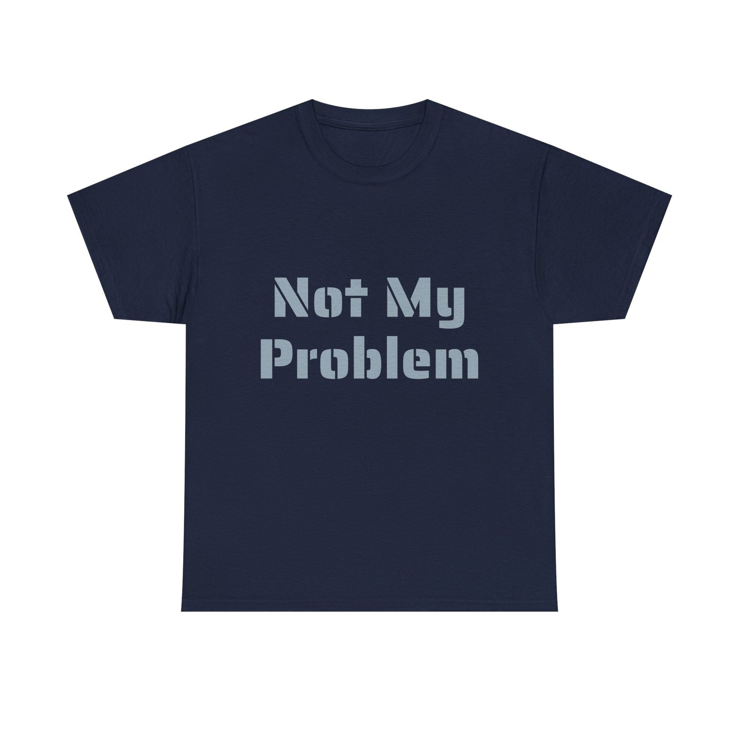 Not My Problem