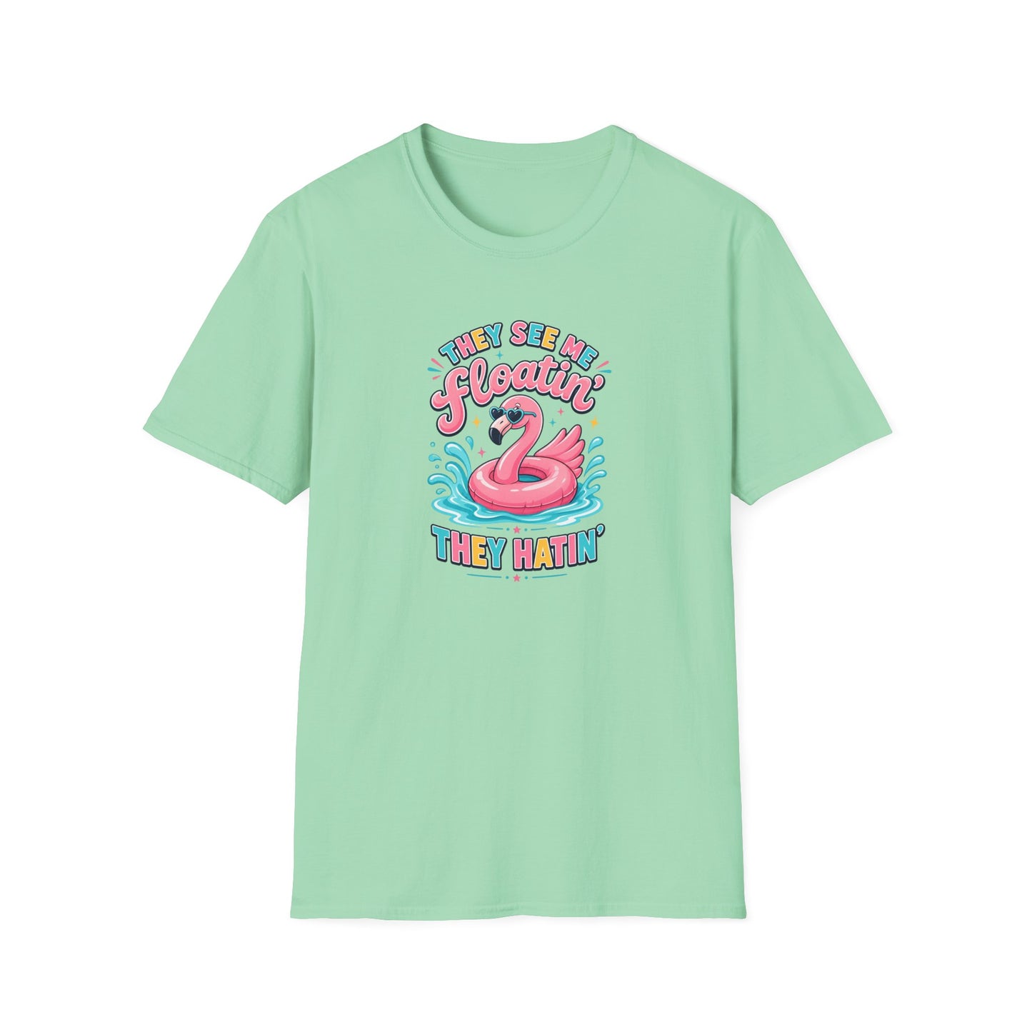 They See Me Floatin' They Hatin' Funny Flamingo Shirt