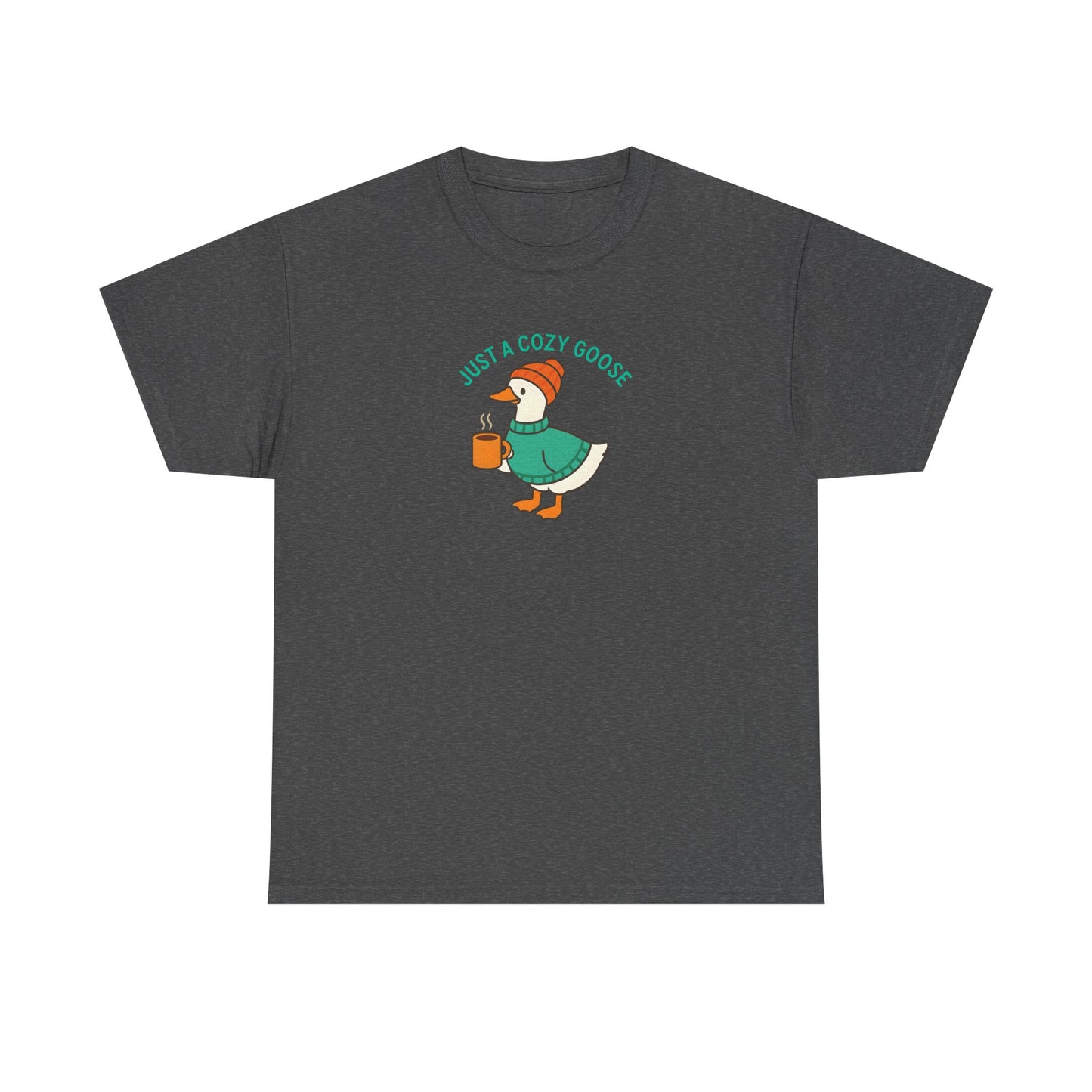 Just a Cozy Goose - Cotton Tee