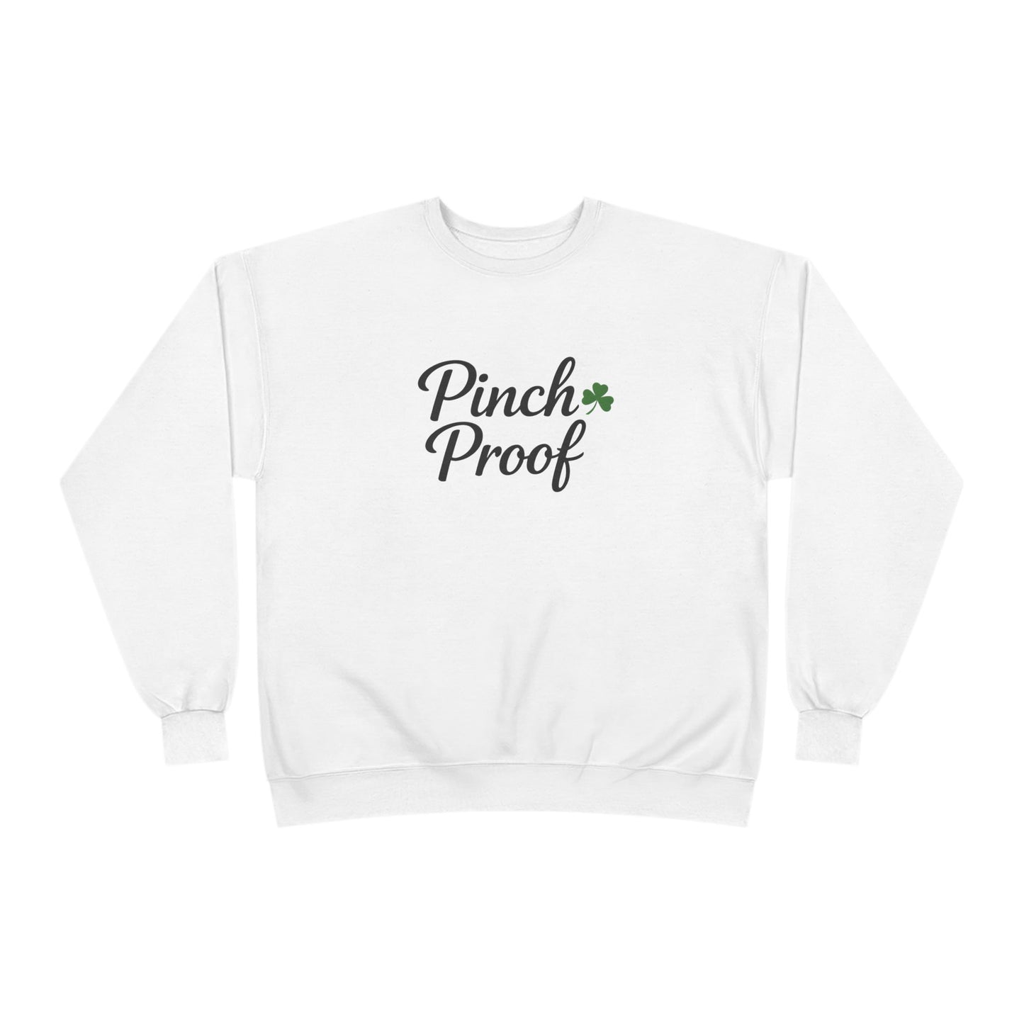 Pinch Proof -  Crewneck Sweatshirt