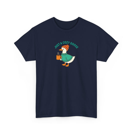 Just a Cozy Goose - Cotton Tee