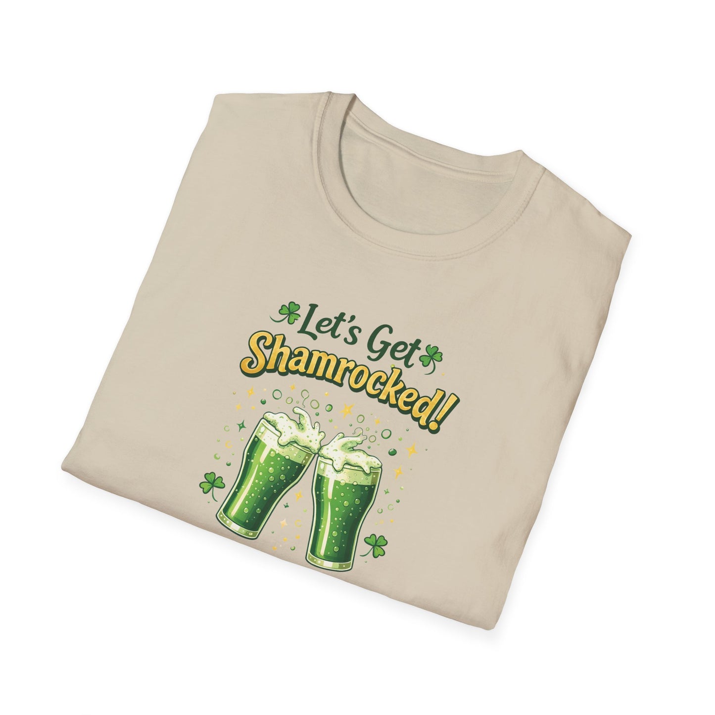 Let's Get Shamrocked - T-Shirt