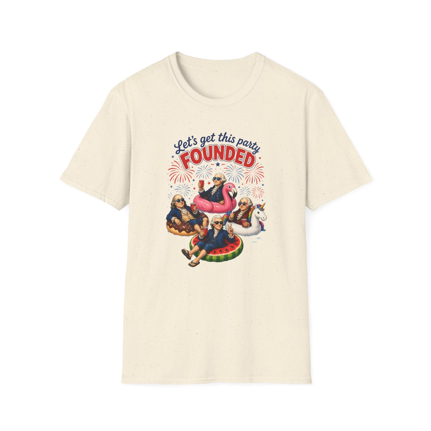 Let’s Get This Party FOUNDED — Patriotic Founding Fathers T-Shirt