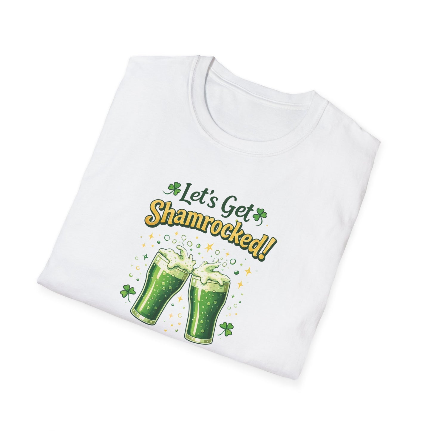 Let's Get Shamrocked - T-Shirt