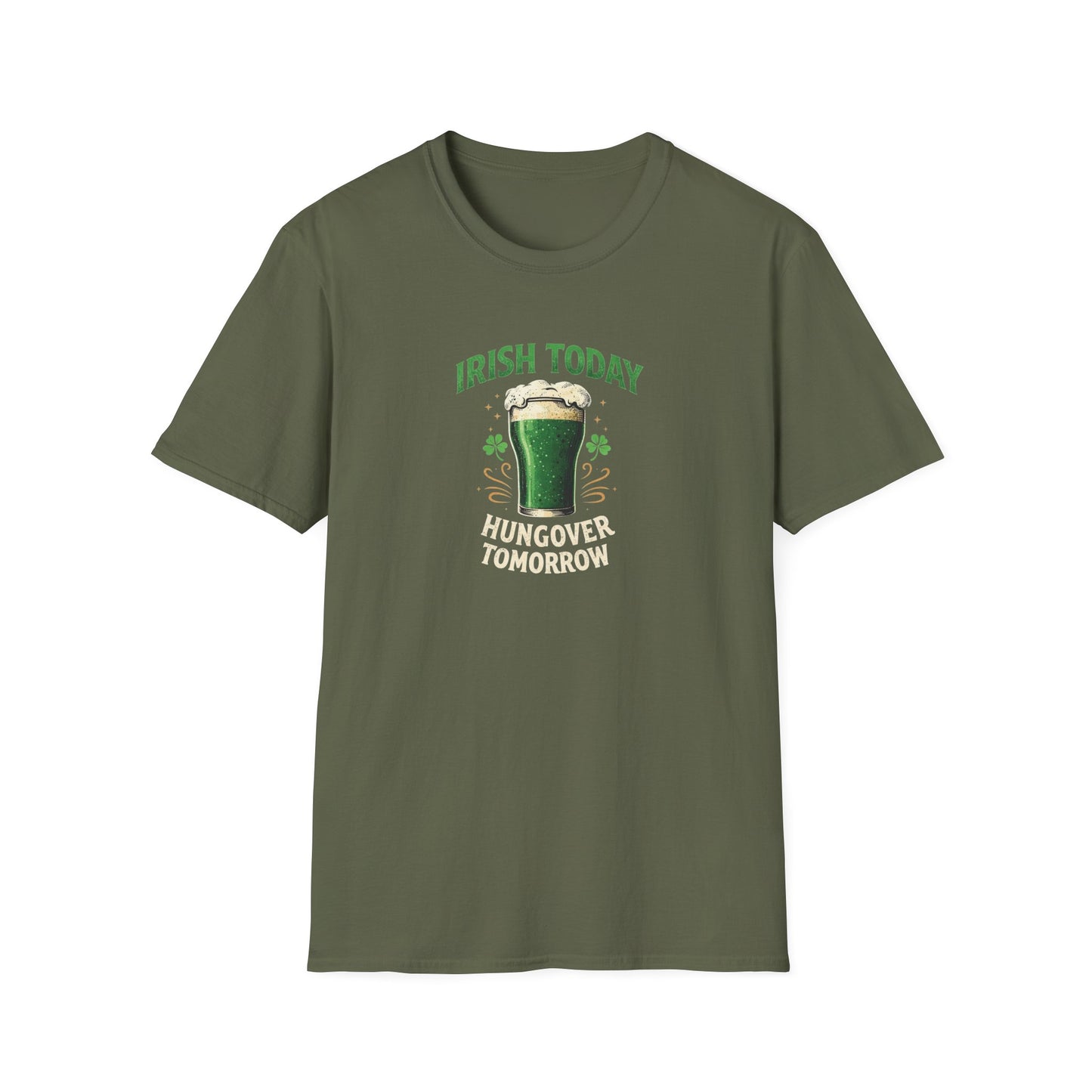 Irish Today, Hungover Tomorrow - T-Shirt