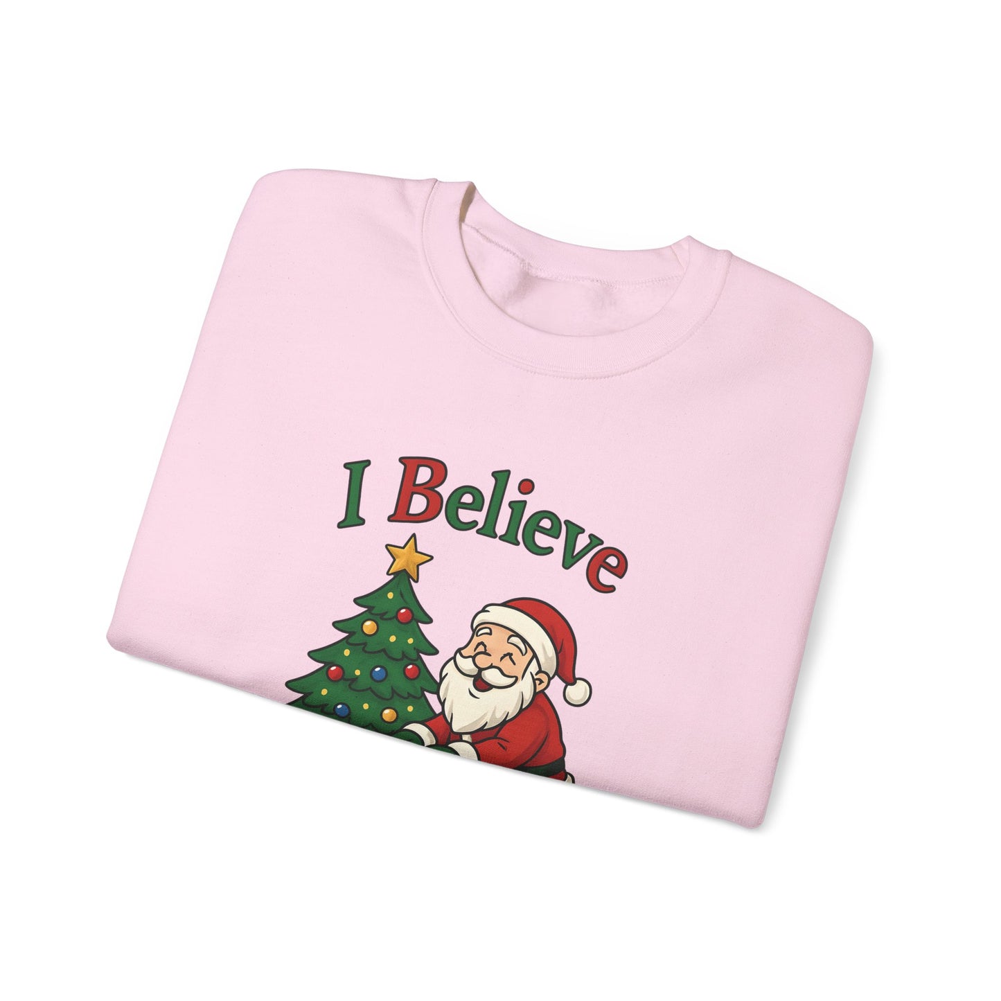 I Believe - Sweatshirt