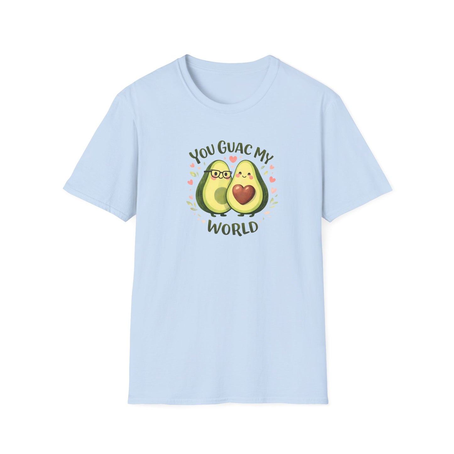 You Guac My World -  T-Shirt