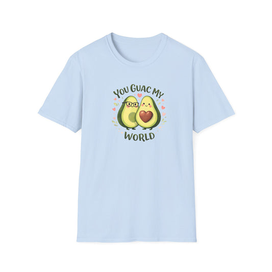 You Guac My World -  T-Shirt