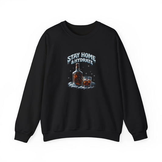 Stay Home & Hydrate -  Crewneck Sweatshirt