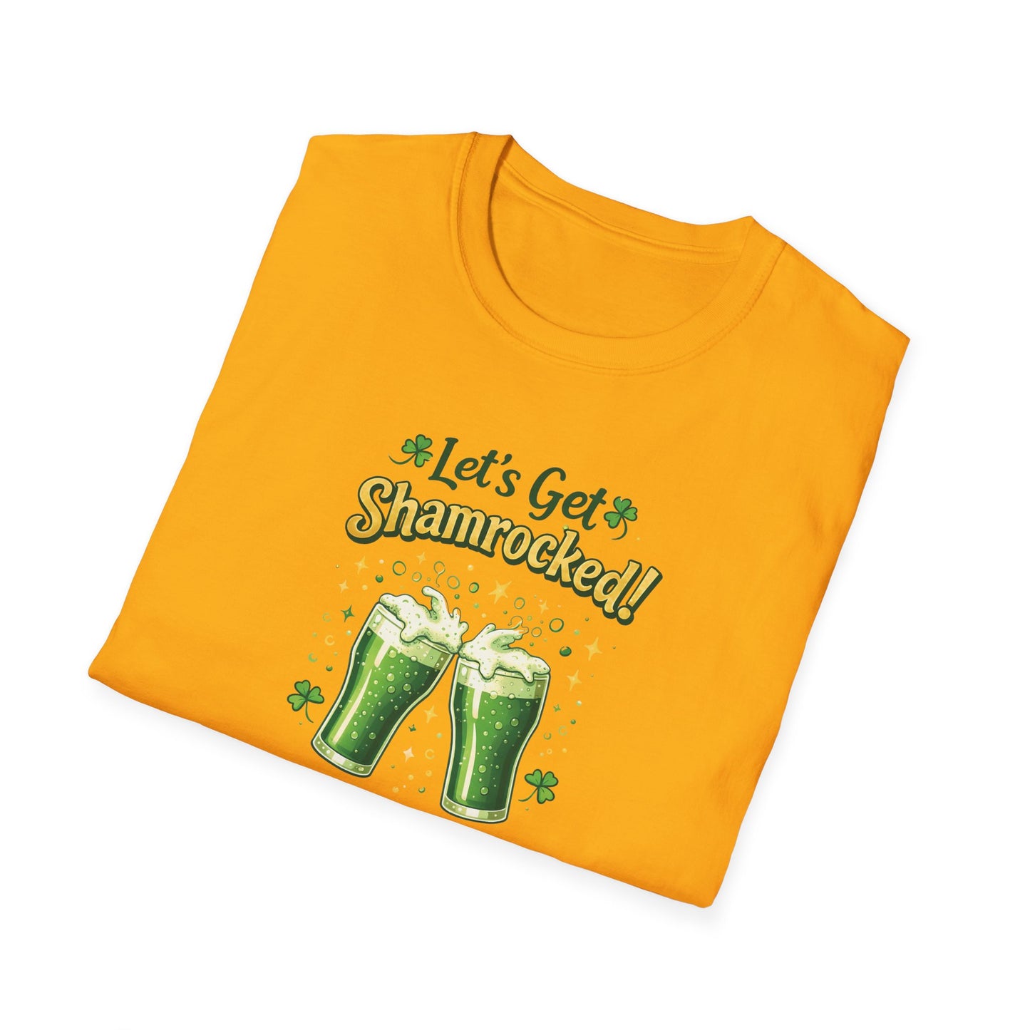 Let's Get Shamrocked - T-Shirt