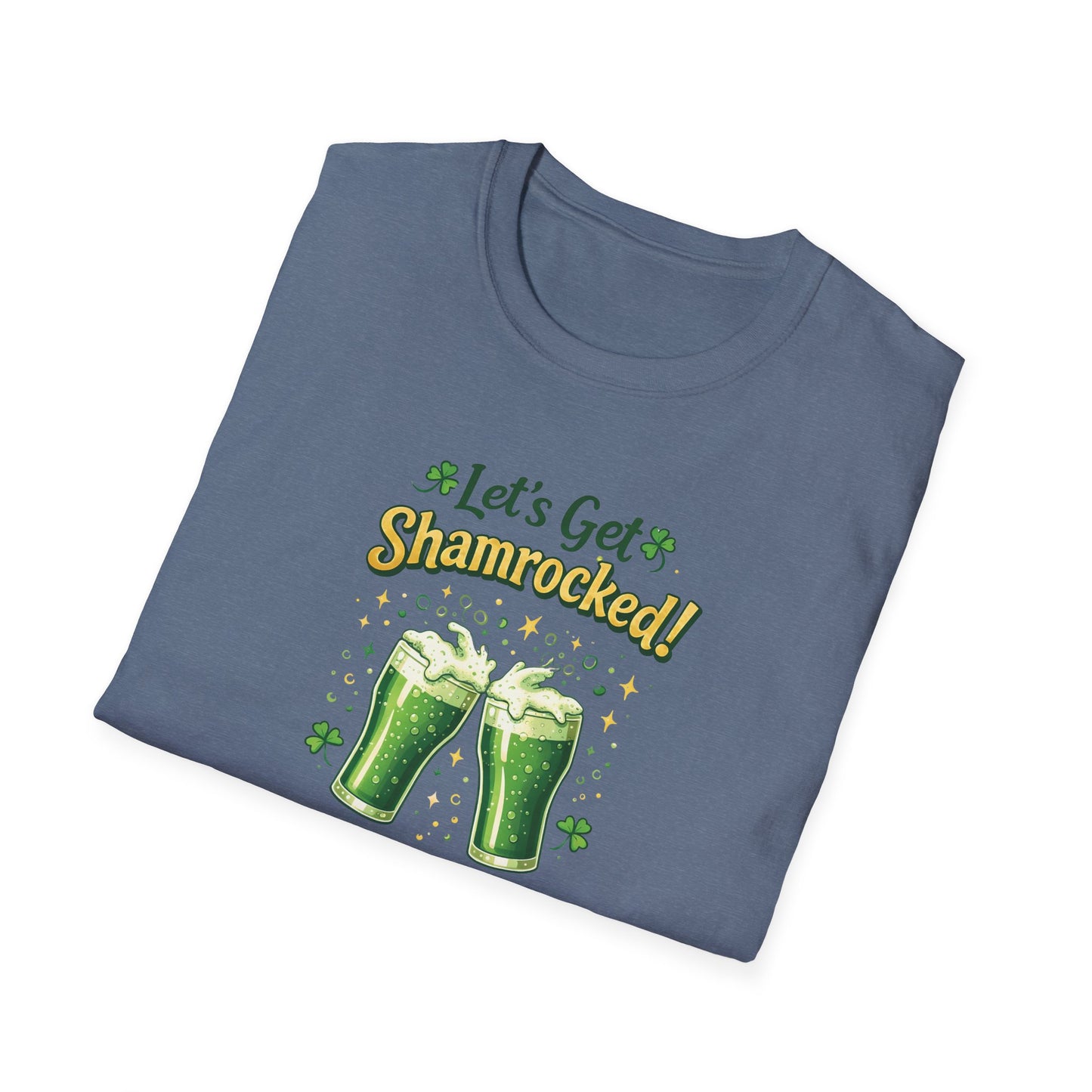 Let's Get Shamrocked - T-Shirt