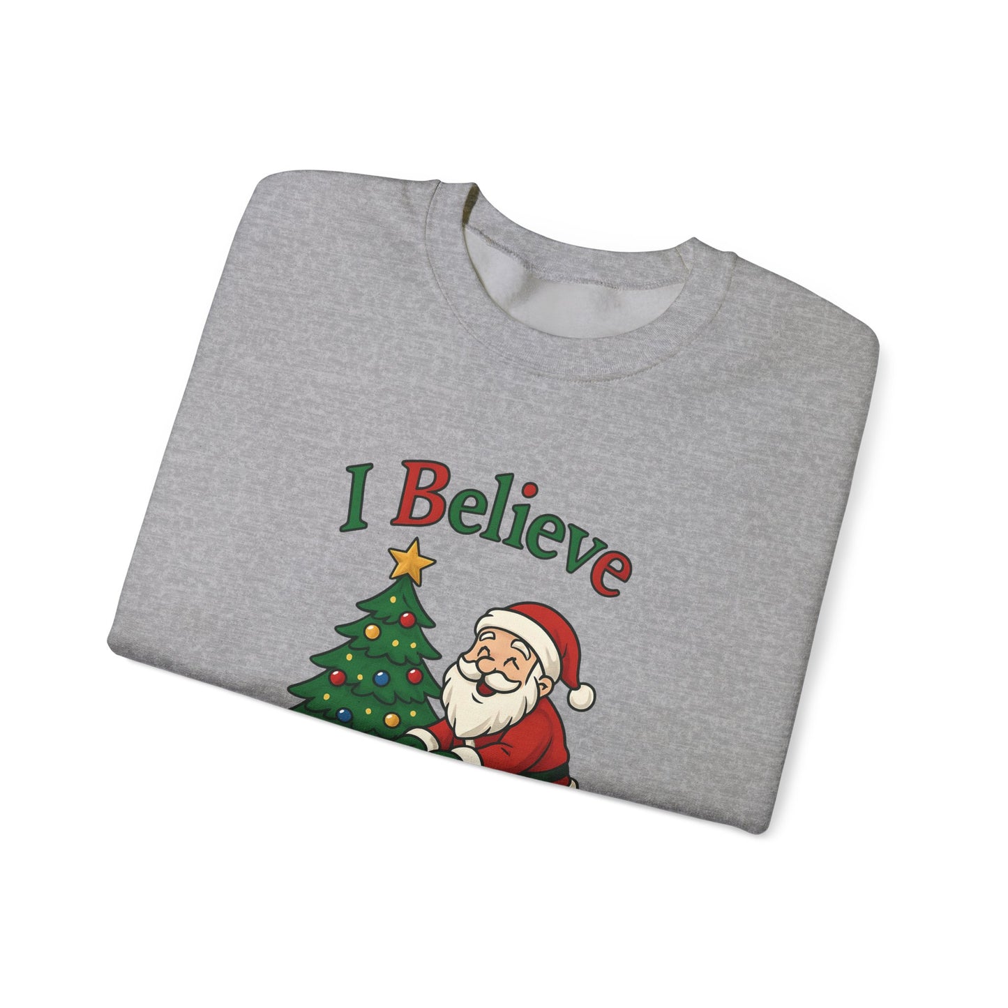 I Believe - Sweatshirt