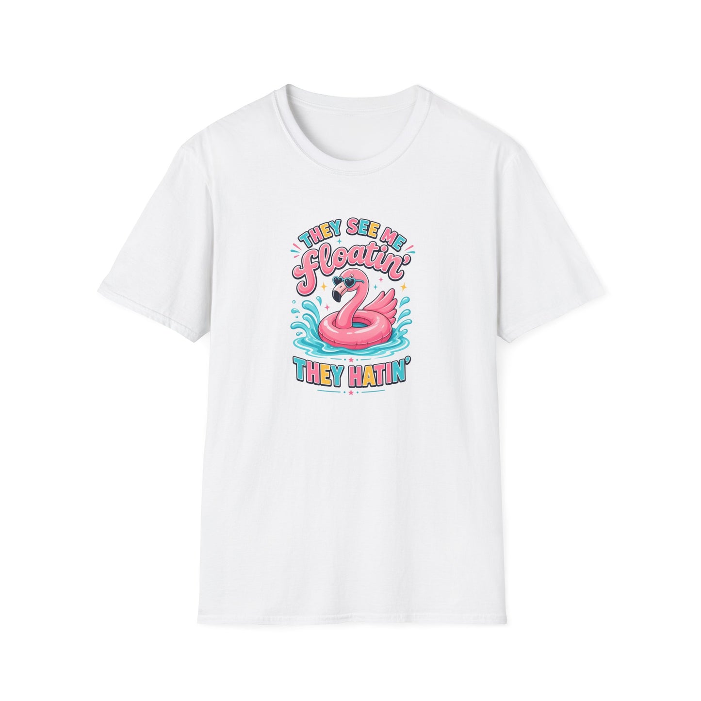 They See Me Floatin' They Hatin' Funny Flamingo Shirt