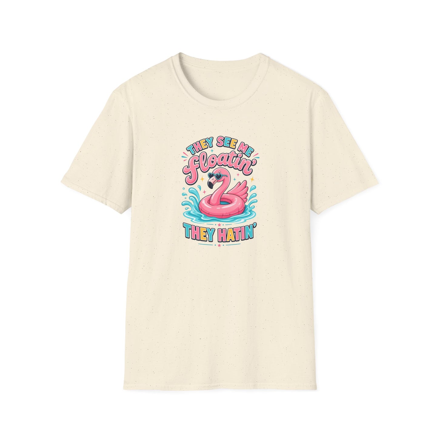 They See Me Floatin' They Hatin' Funny Flamingo Shirt