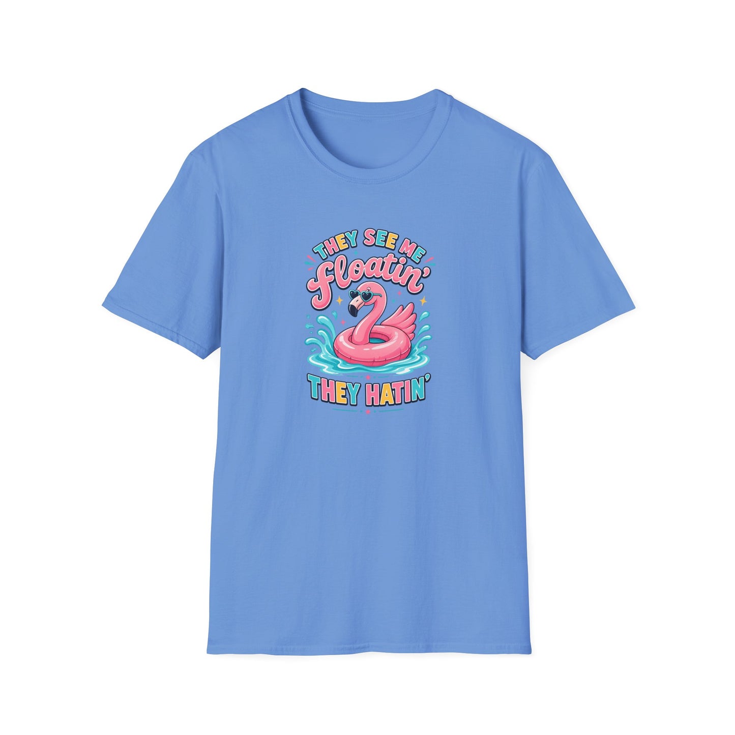 They See Me Floatin' They Hatin' Funny Flamingo Shirt