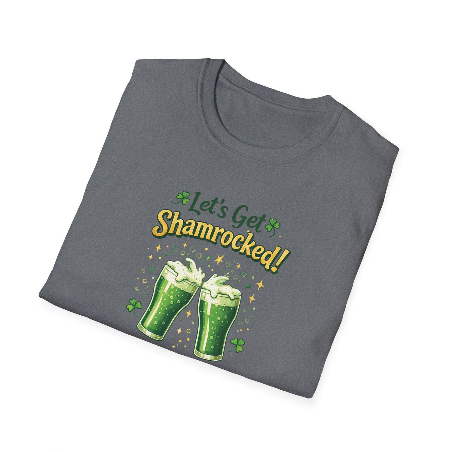 Let's Get Shamrocked - T-Shirt