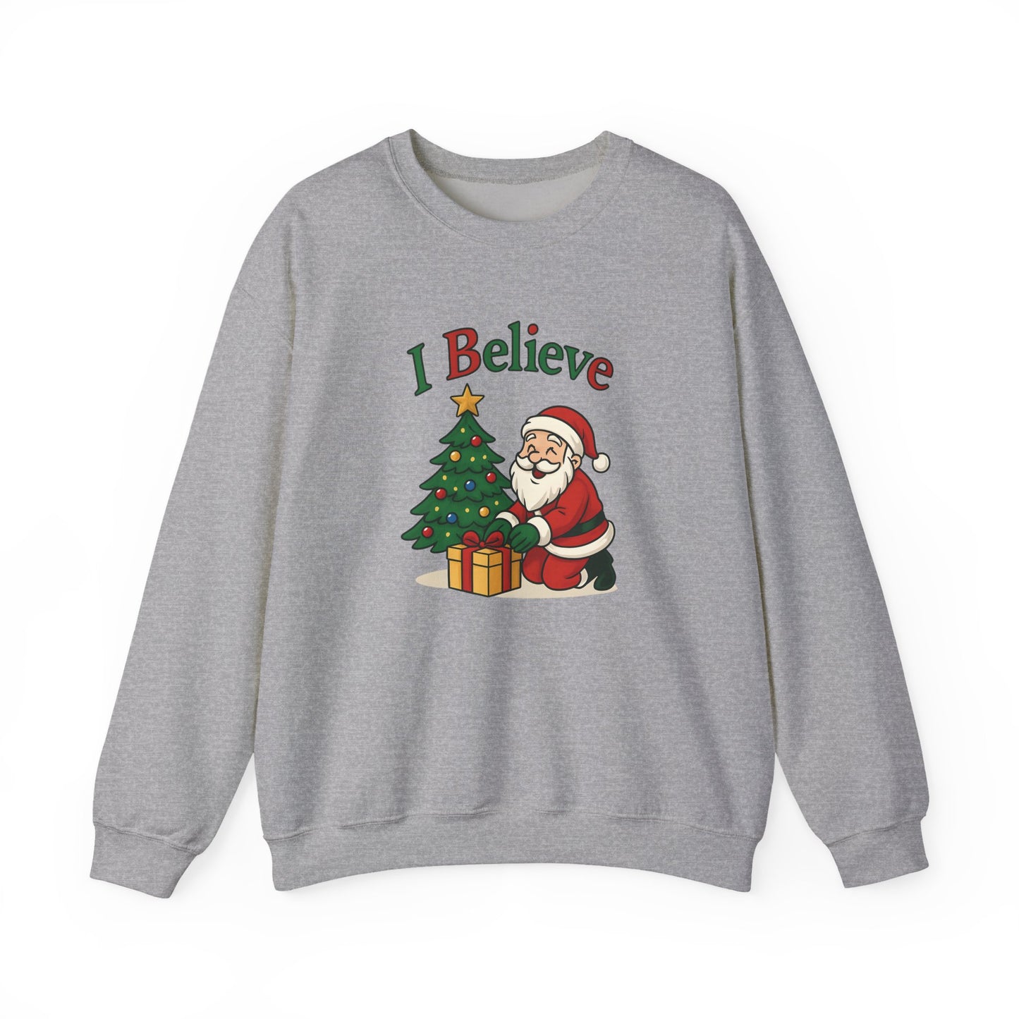 I Believe - Sweatshirt