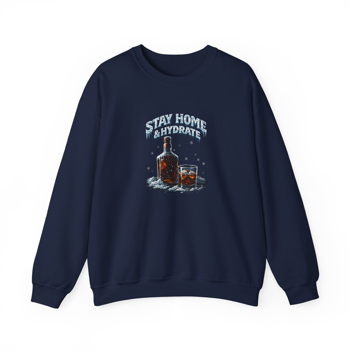 Stay Home & Hydrate -  Crewneck Sweatshirt
