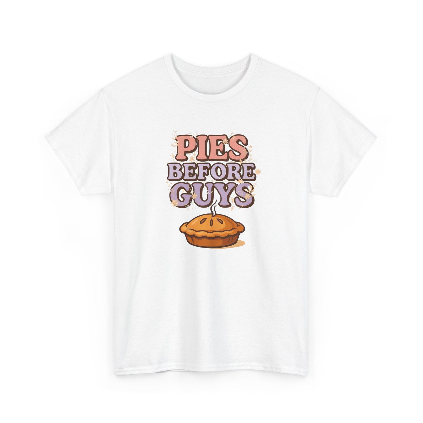 Pies Before Guys - Cotton Tee