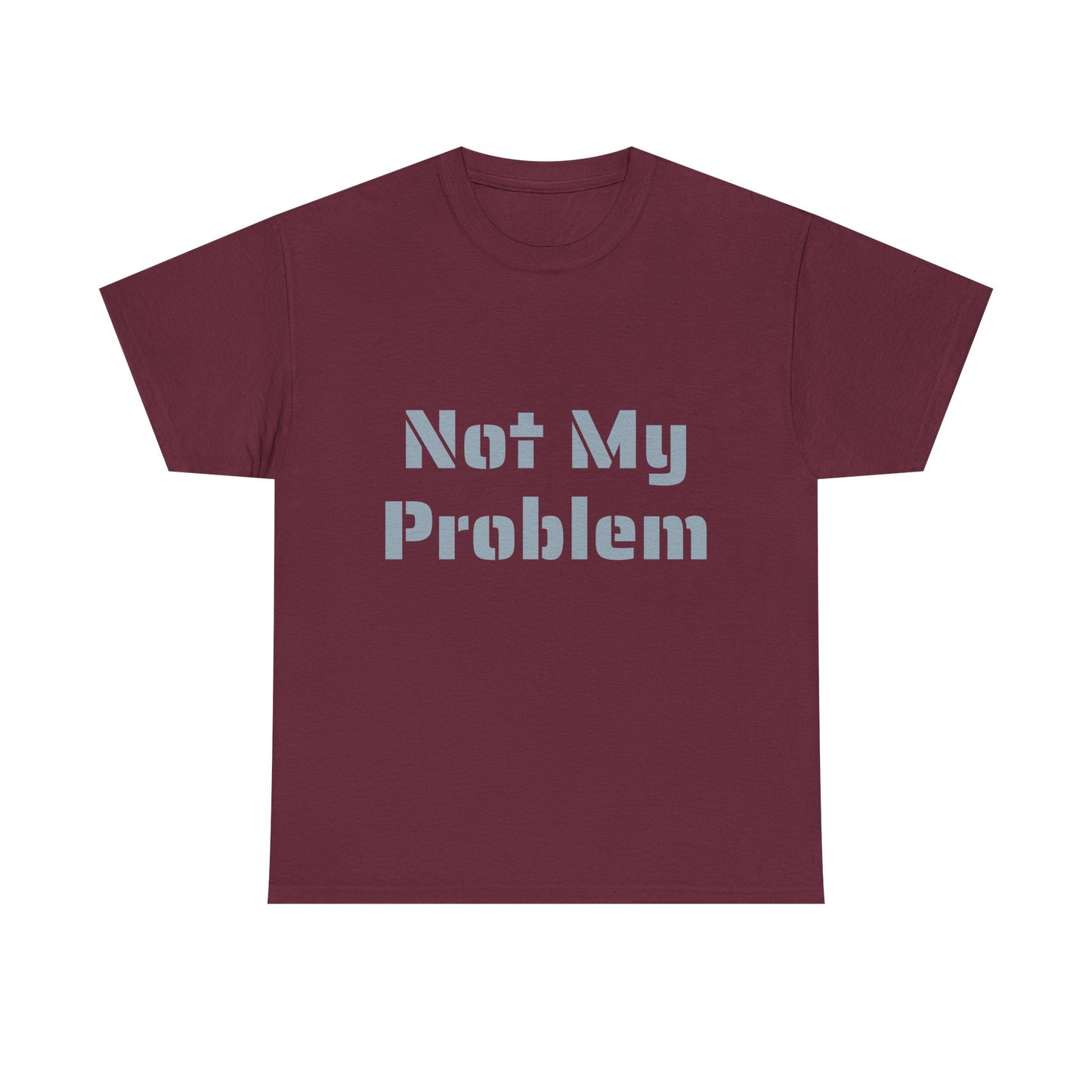 Not My Problem