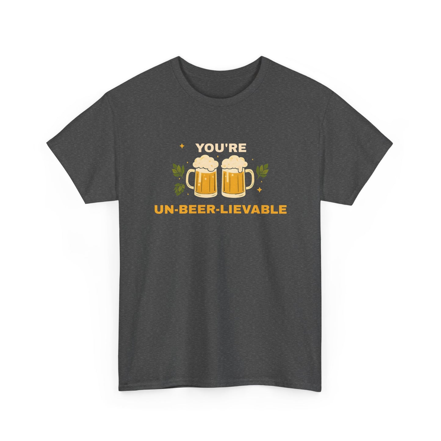 You're un-beer-lievable!