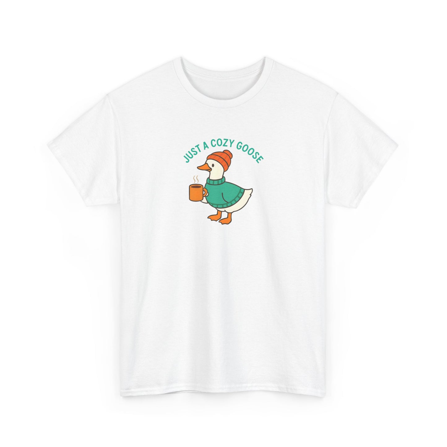 Just a Cozy Goose - Cotton Tee