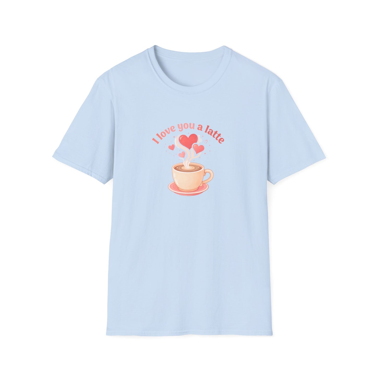 Love You a Latte - T-Shirt