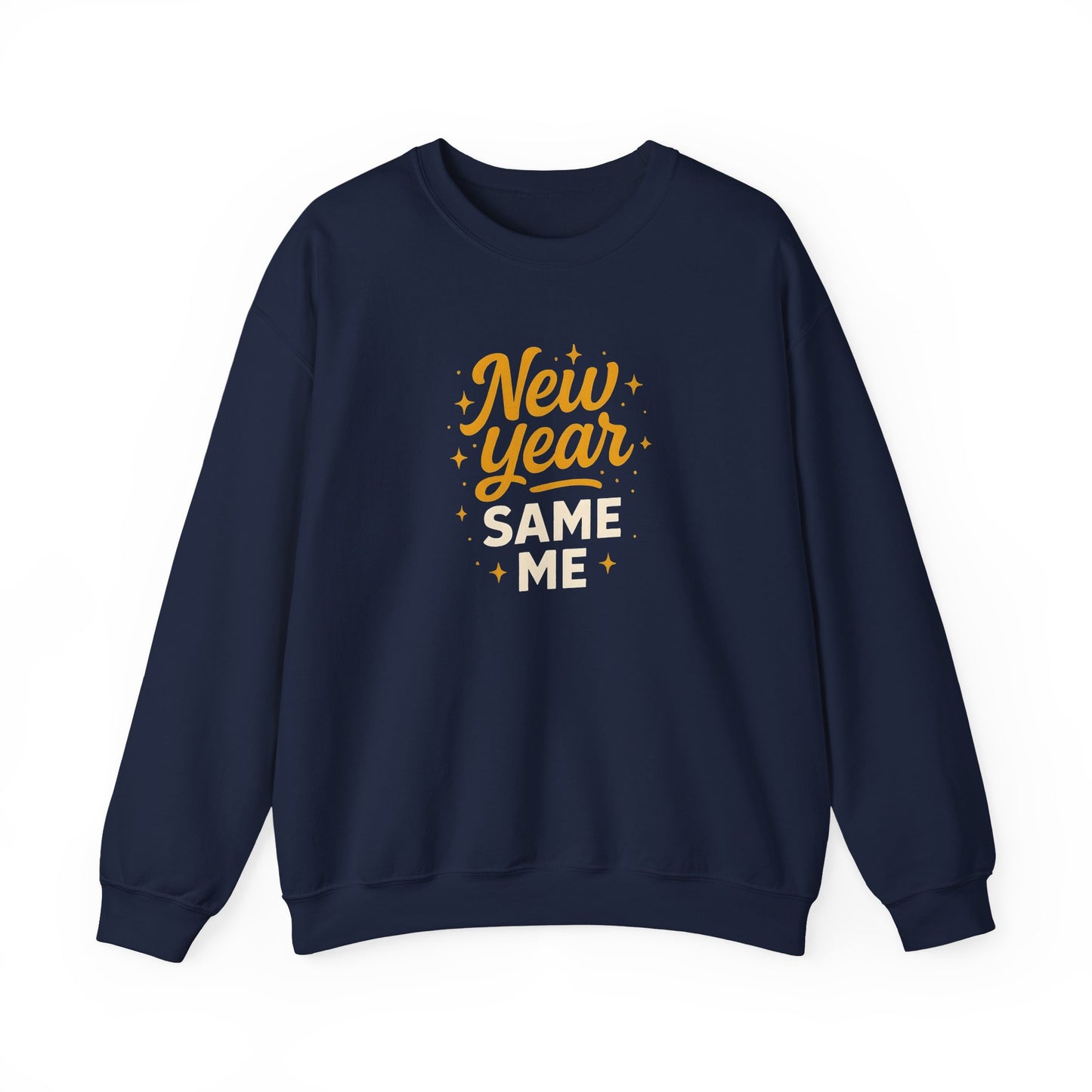 New Year, Same Me - Crewneck Sweatshirt