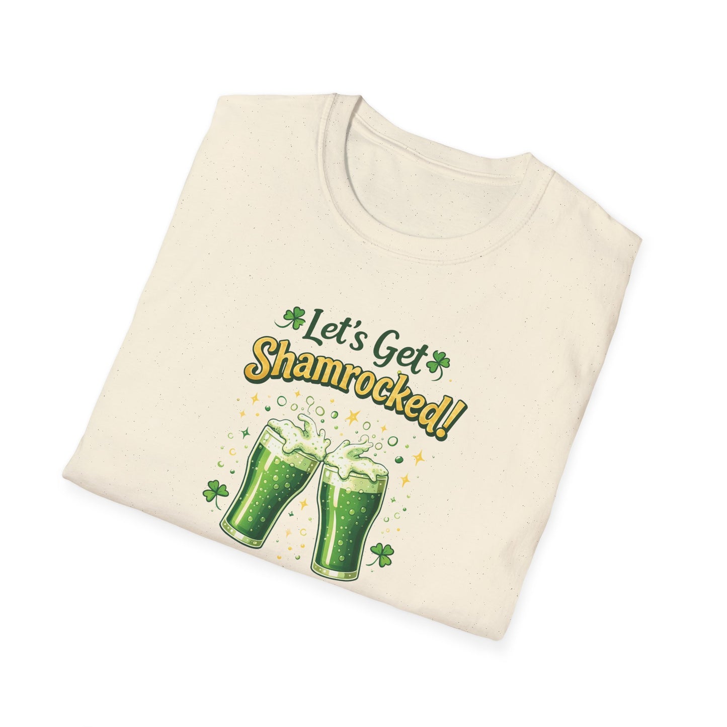 Let's Get Shamrocked - T-Shirt