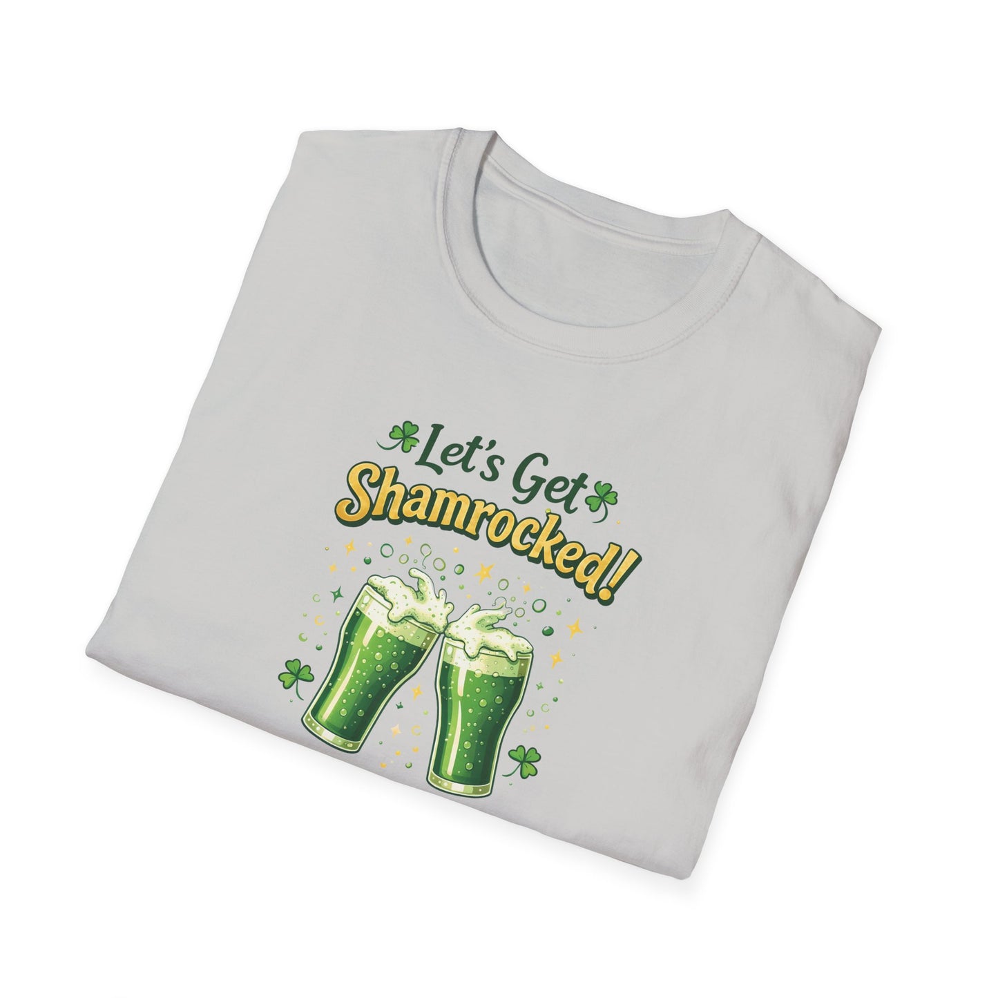 Let's Get Shamrocked - T-Shirt