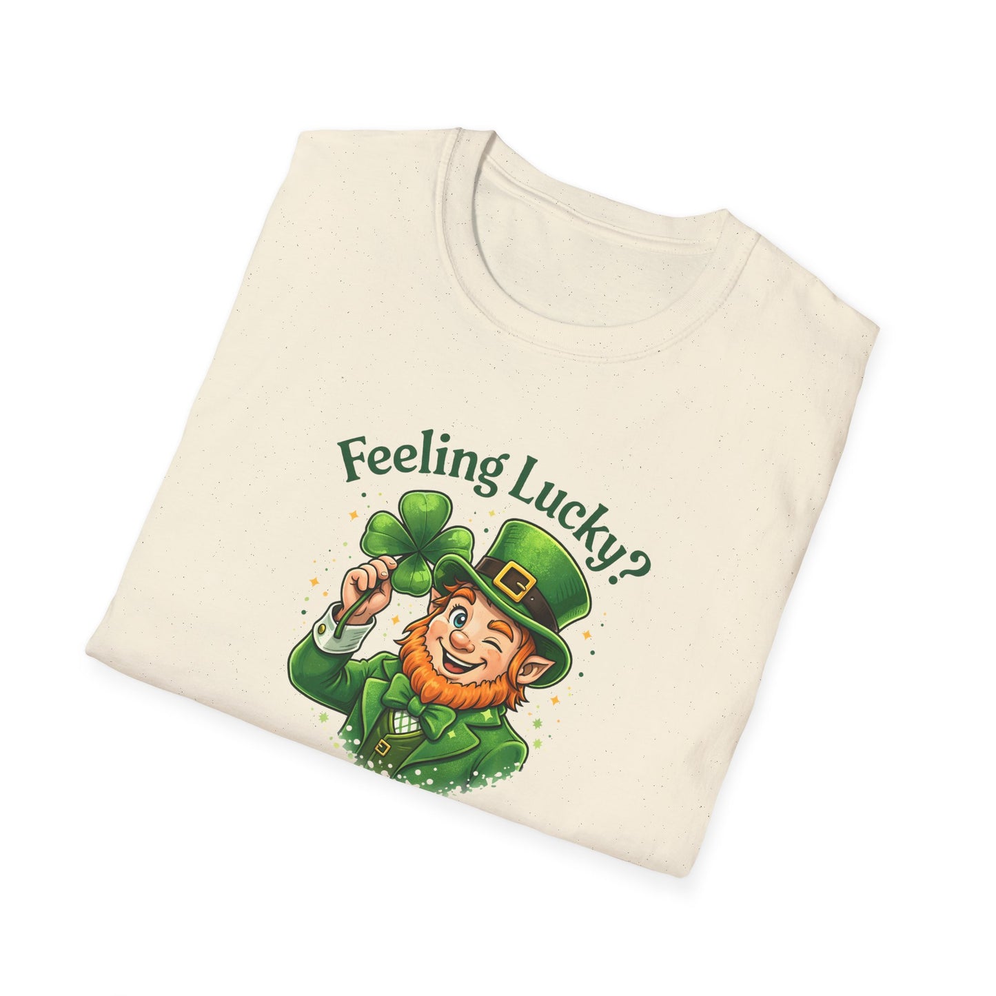 Feeling Lucky? -  T-Shirt