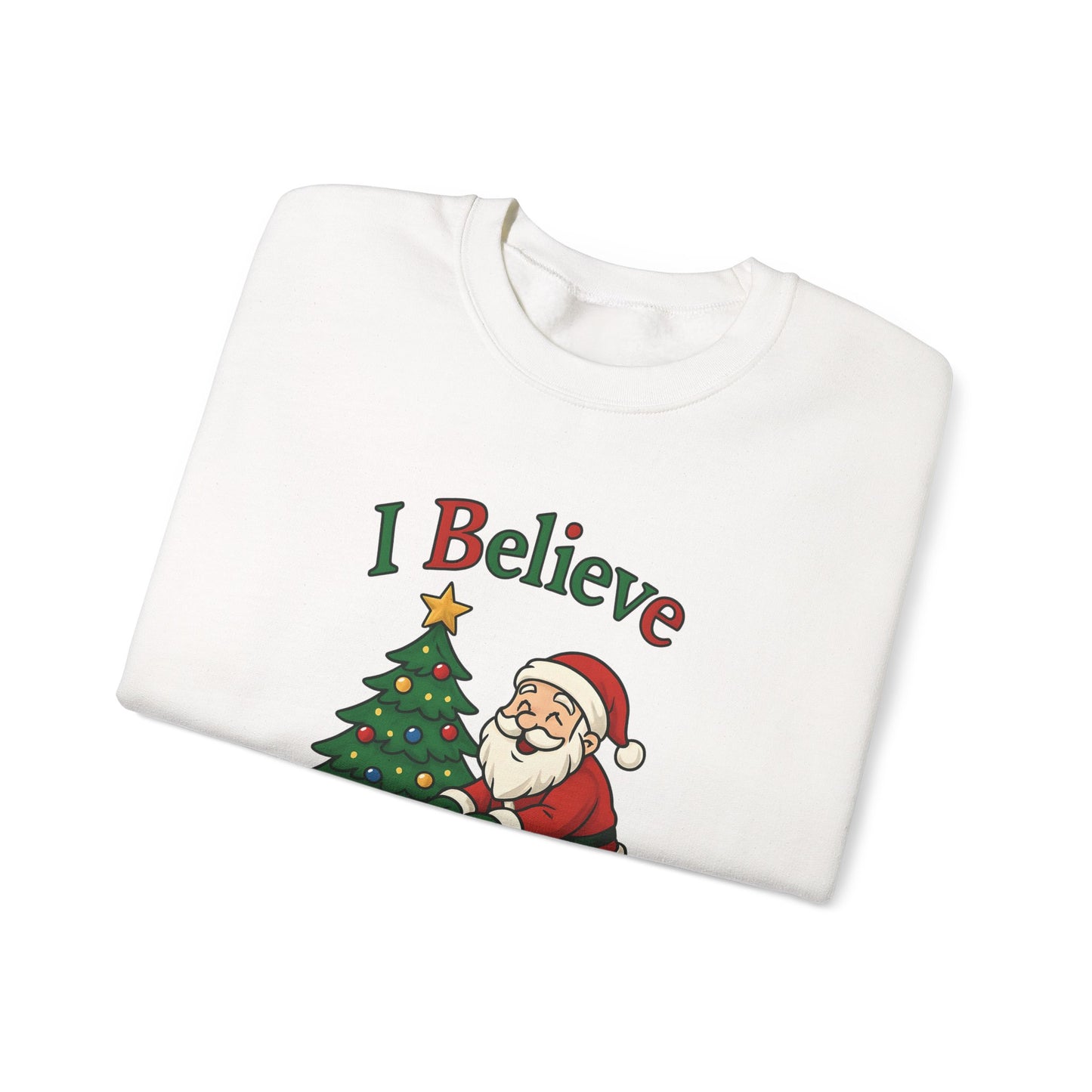 I Believe - Sweatshirt