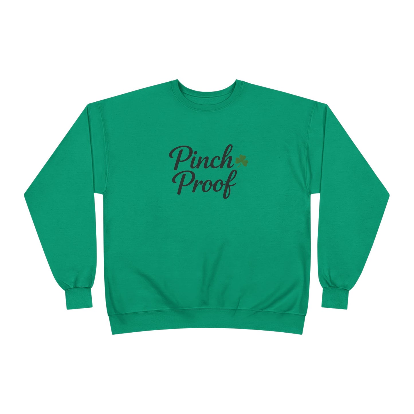 Pinch Proof -  Crewneck Sweatshirt